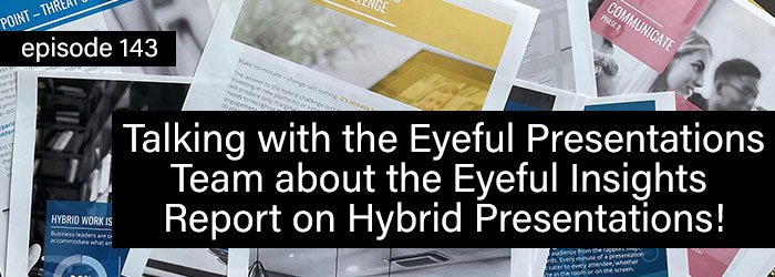 Hybrid Presenting comes under The Presentation Podcast spotlight